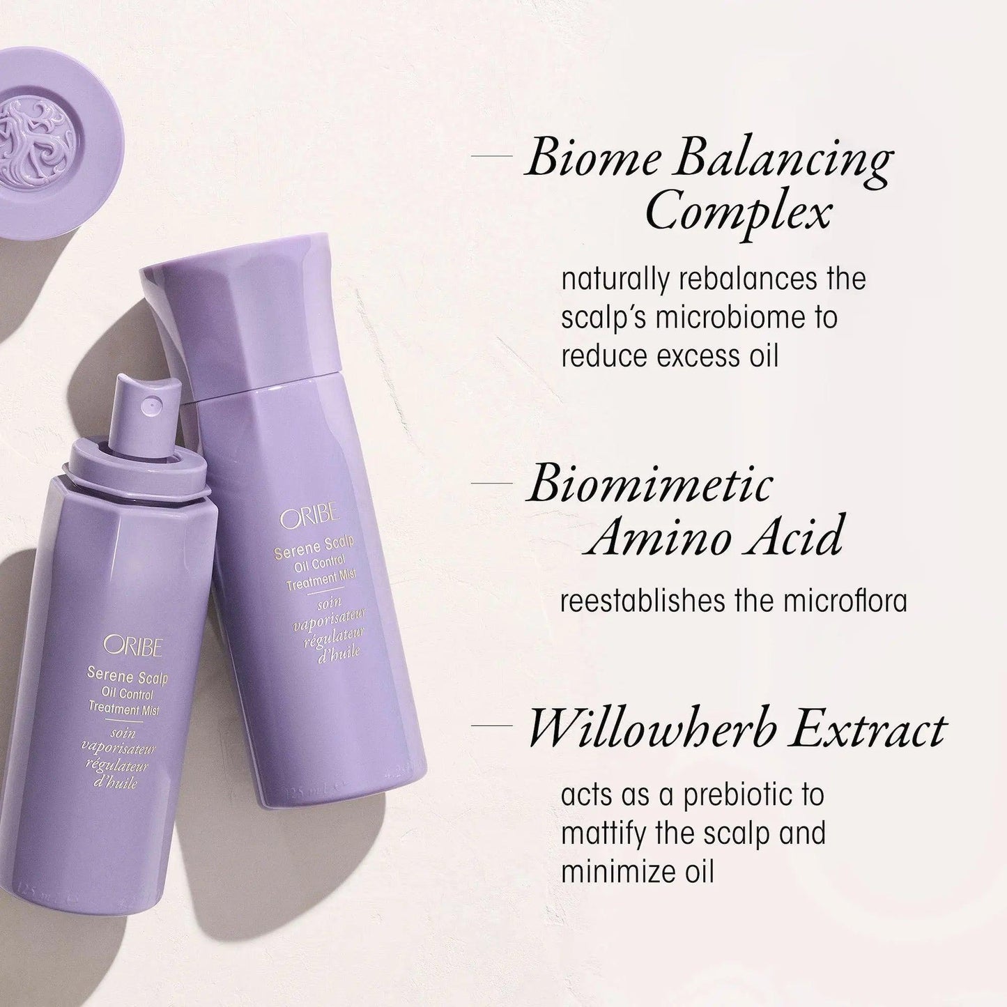 Oribe Serene Scalp Oil Control Treatment Mist bottles highlighting Biome Balancing Complex, Biomimetic Amino Acid, and Willowherb Extract.