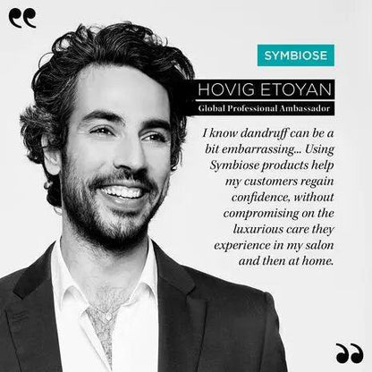 Hovig Etoyan, Global Professional Ambassador for Symbiose, promoting Symbiose hair care benefits for dandruff and scalp health.